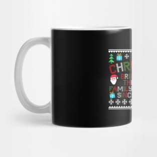 Christmas Bringing Out The Best In Family Dysfunction Mug